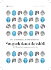 Vem gjorde skyn så klar och blå