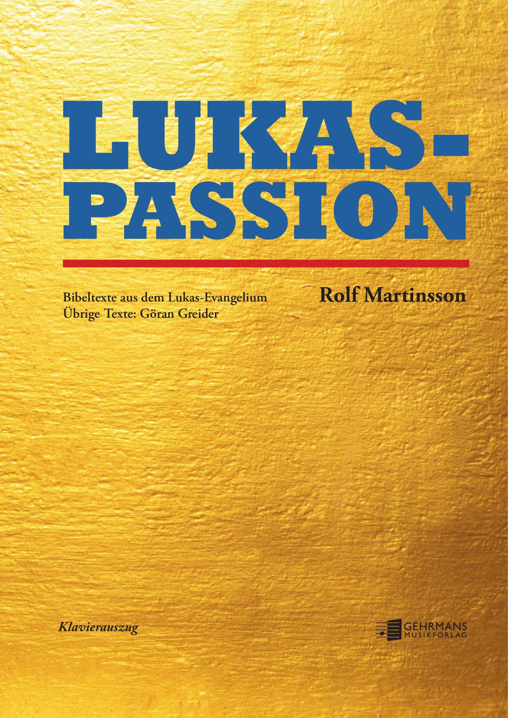 Rolf Martinssons Lukas-Passion auf Deutsch