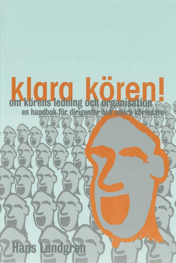 Klara kören!