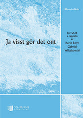 Ja visst gör det ont