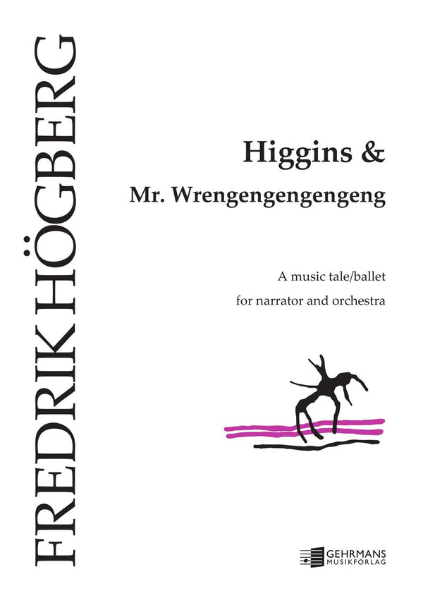 Higgins & Mr. Wrengengengengeng
