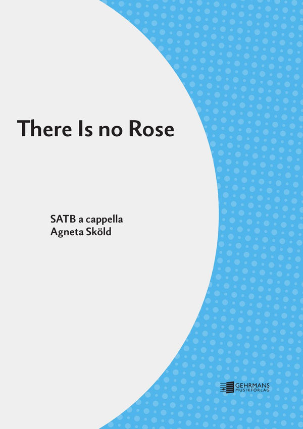 There Is No Rose 