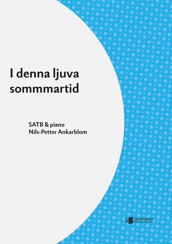 I denna ljuva sommartid