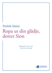 Ropa ut din glädje, dotter Sion!