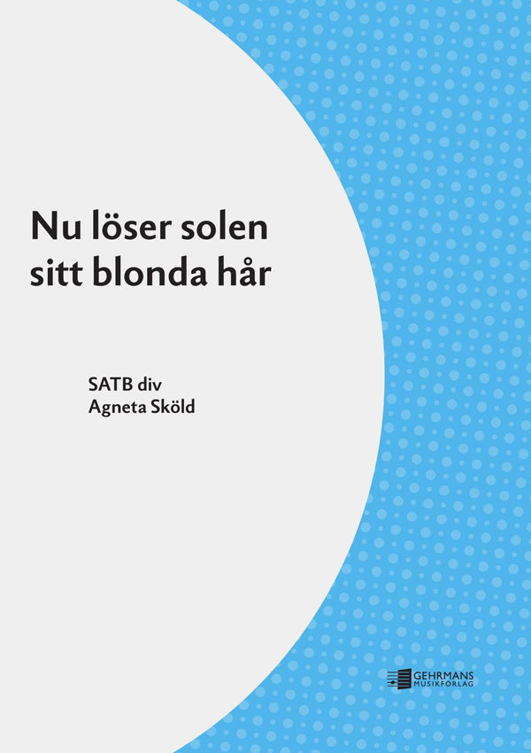 Nu löser solen sitt blonda hår