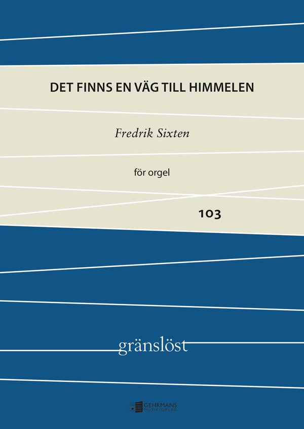 Det finns en väg till himmelen