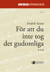 För att du inte tog det gudomliga