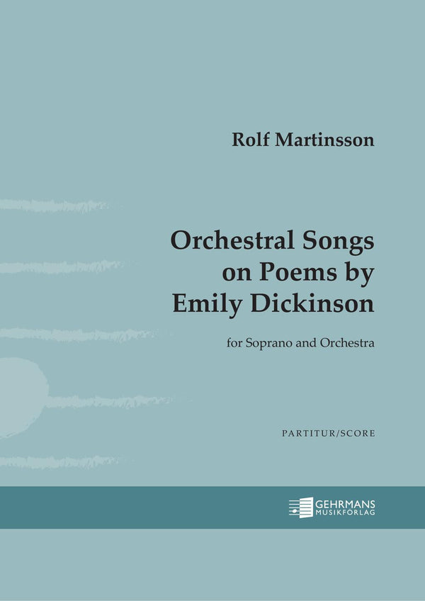 Orchestral Songs on Poems by Emily Dickinson 