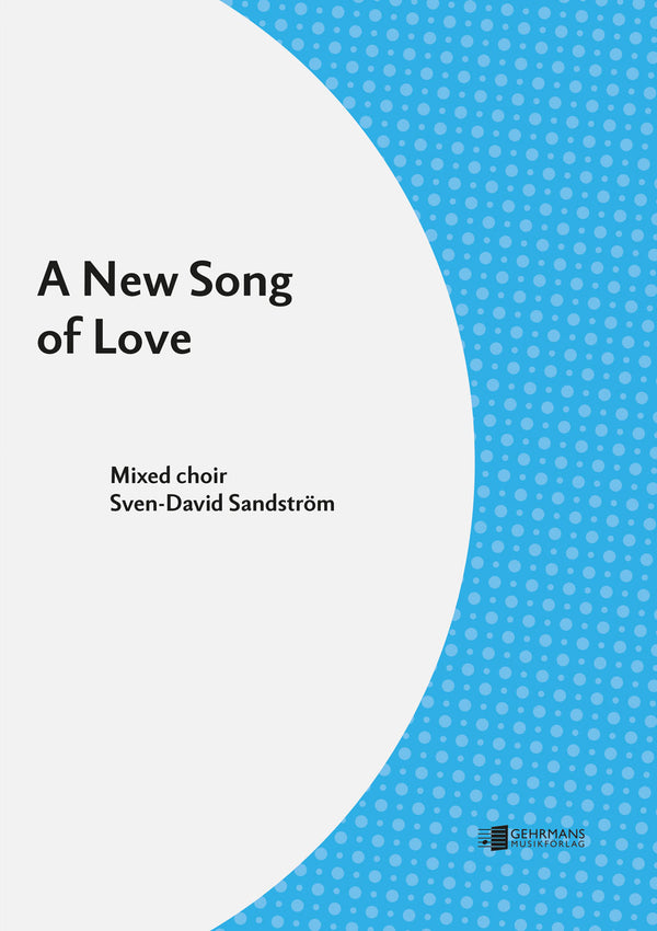 A New Song of Love