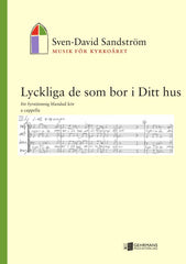 Lyckliga de som bor i Ditt hus