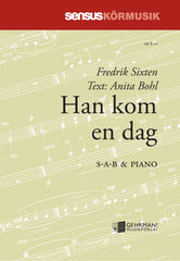 Han kom en dag