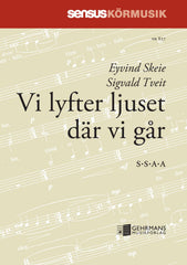 Vi lyfter ljuset där vi går