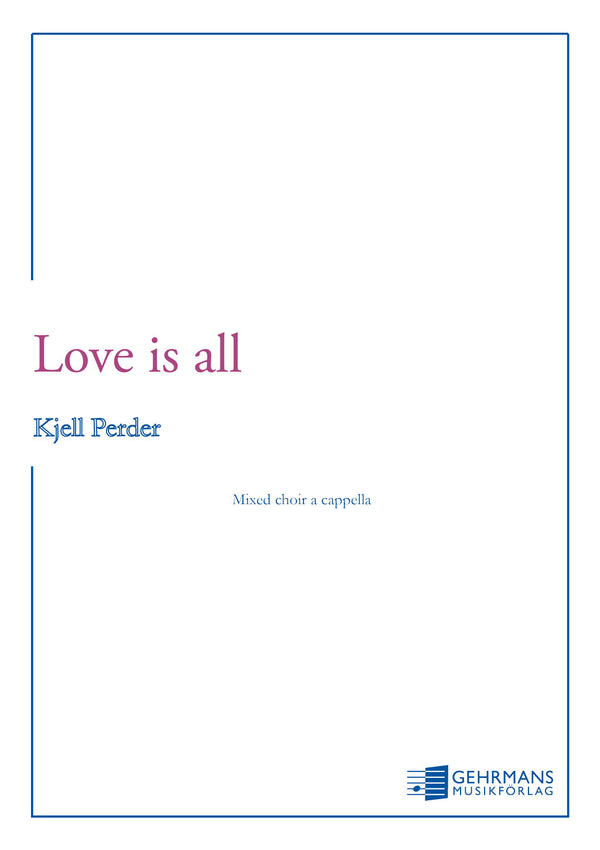 Love is all