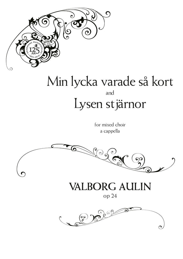 Min lycka varade så kort/Lysen stjärnor