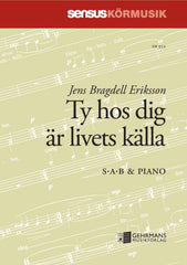 Ty hos dig är livets källa