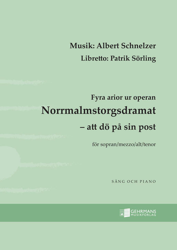 Fyra arior ur operan Norrmalmstorgsdramat