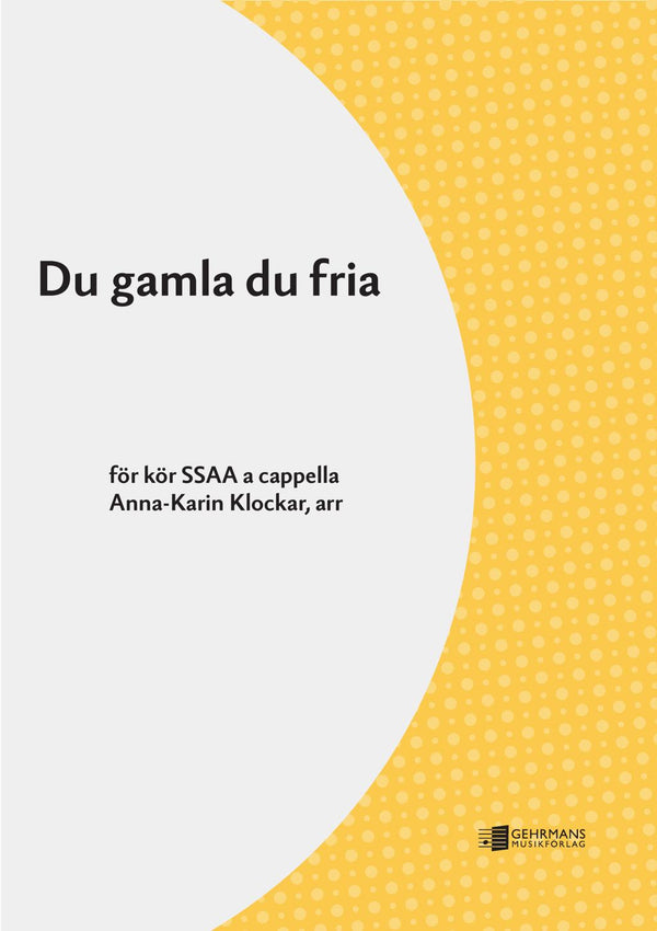 Du gamla du fria
