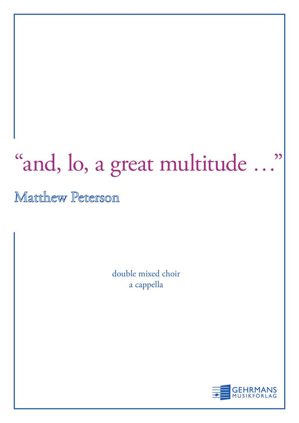 And Lo a Great Multitude