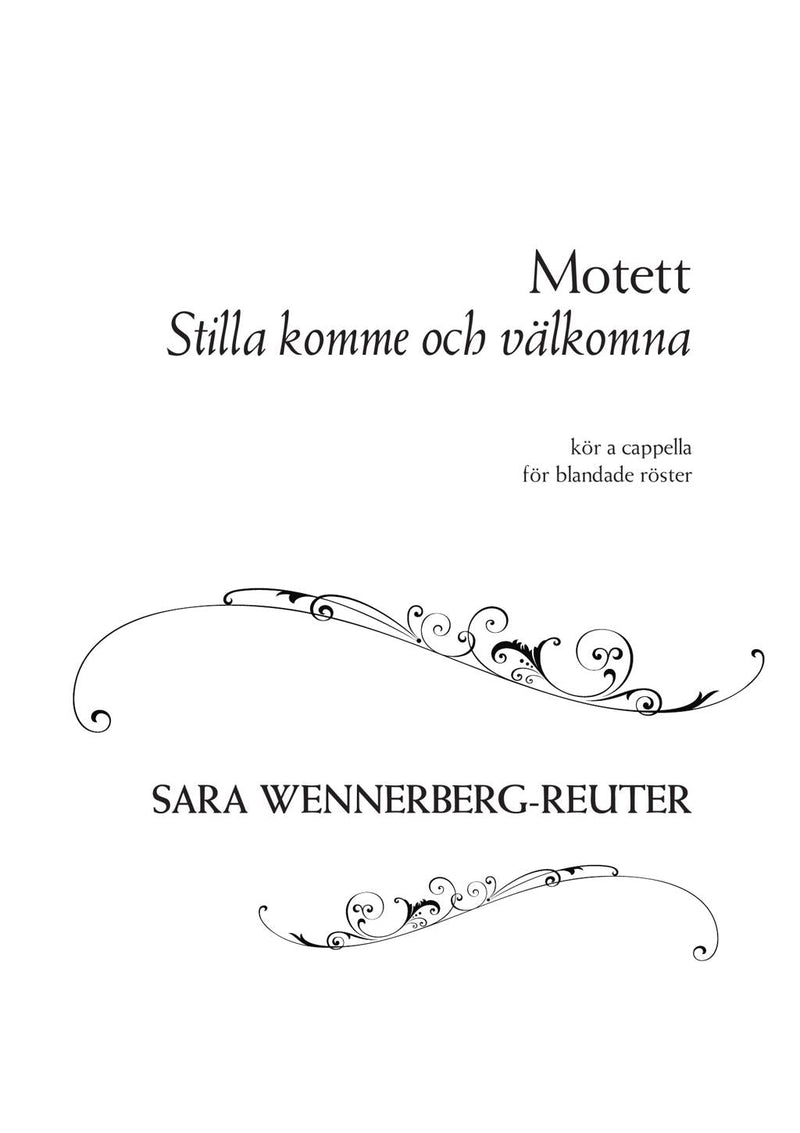 Stilla komme och välkomna