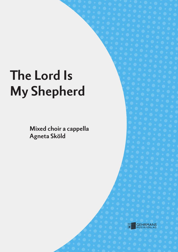 The Lord Is My Shepherd