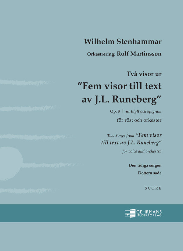 Två visor ur ”Fem visor till text av J.L. Runeberg”