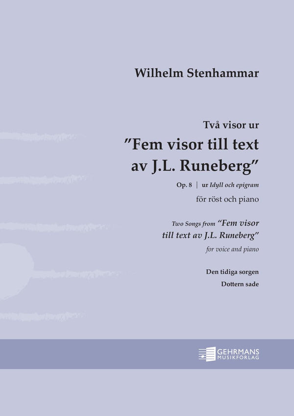 Två visor ur ”Fem visor till text av J.L. Runeberg”