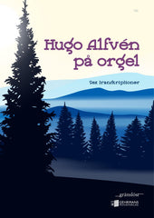 Hugo Alfvén på orgel