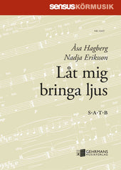 Låt mig bringa ljus