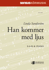 Han kommer med ljus