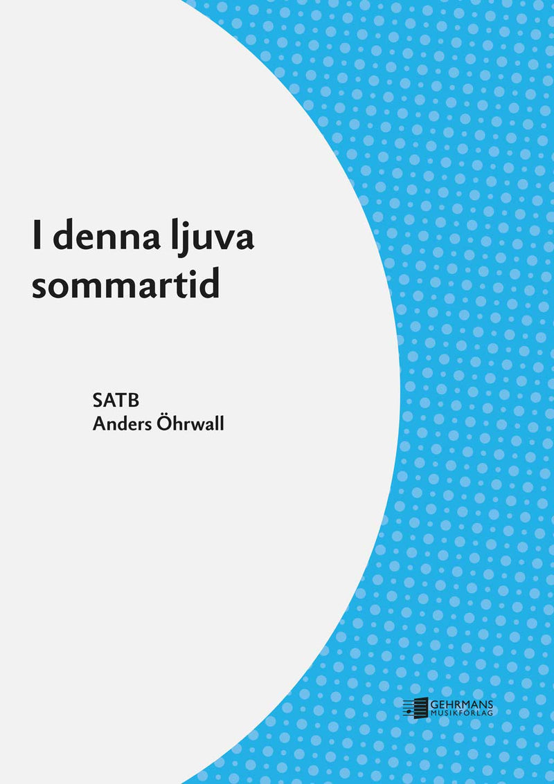 I denna ljuva sommartid