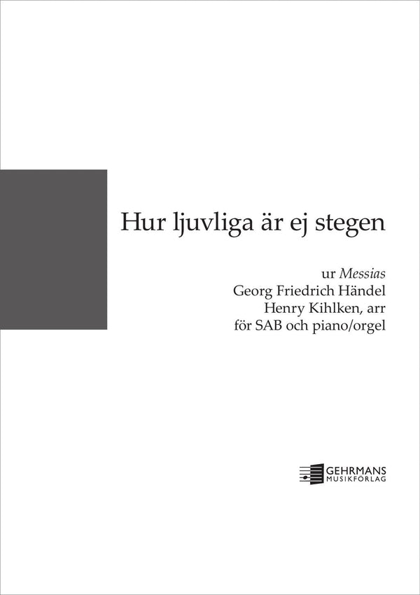Hur ljuvliga är ej stegen