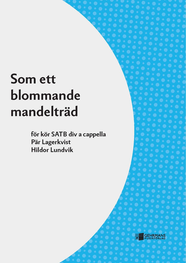 Som ett blommande mandelträd (Like a blossoming almond tree)