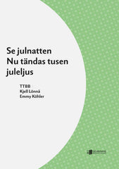 Se julnatten/Nu tändas tusen juleljus