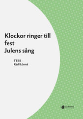 Klockor ringer till fest/Julens sång