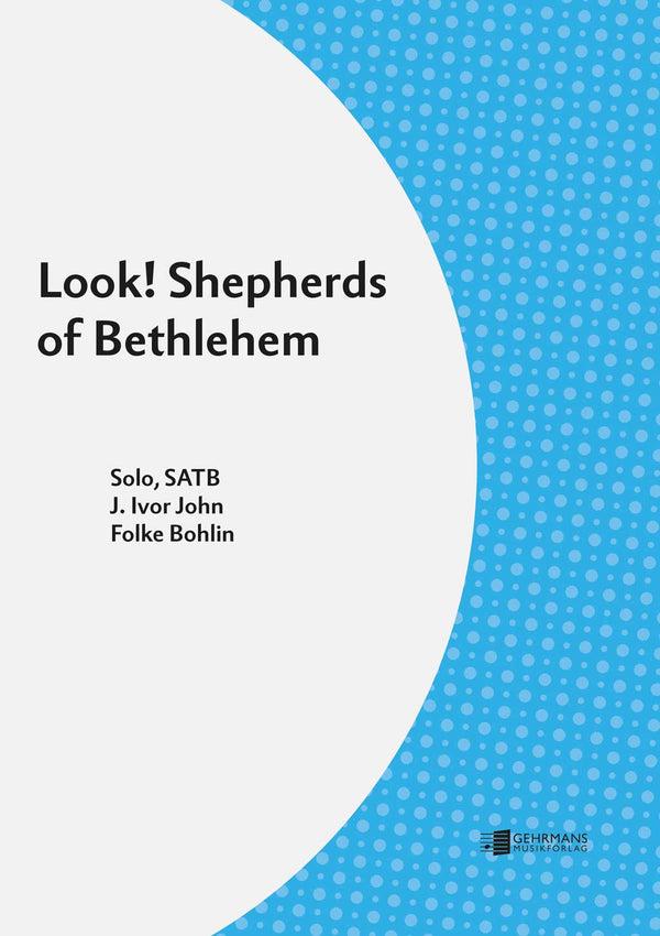 Look! Shepherds of Bethlehem