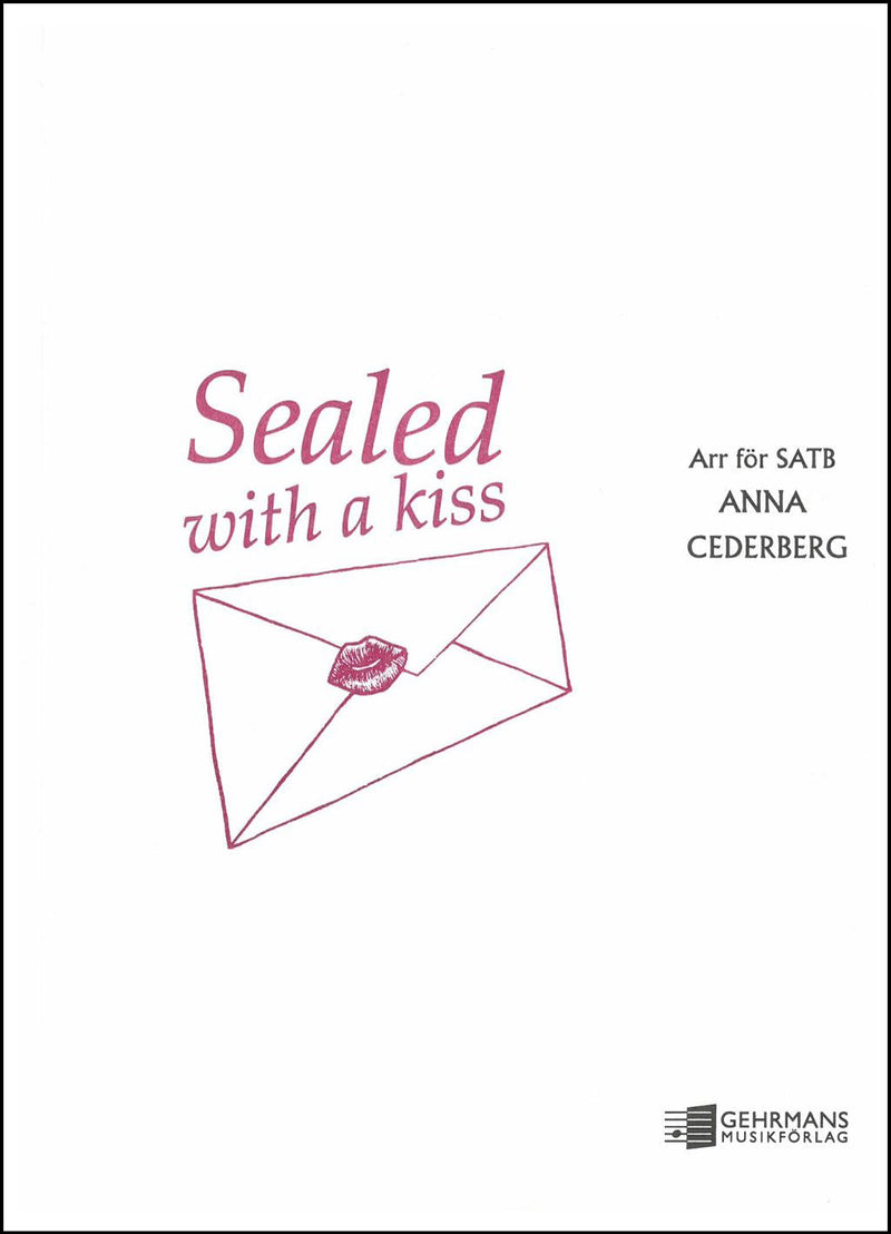 Sealed with a Kiss