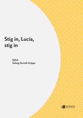 Stig in, Lucia, stig in (Come in, Lucia)