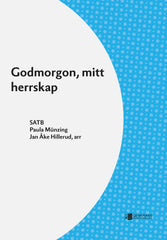 God morgon, mitt herrskap (Good morning, gentlemen and ladies)